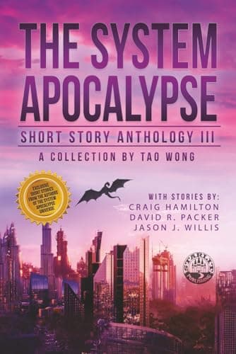 The System Apocalypse Short Story Anthology Volume III: A LitRPG post-apocalyptic fantasy and science fiction anthology — book cover