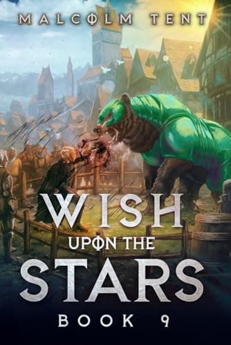 Wish Upon the Stars 9: A Cultivation LitRPG Adventure