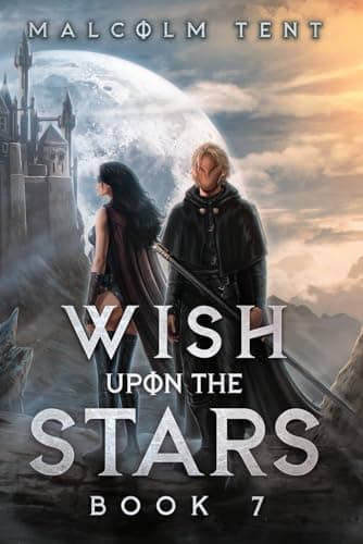 Wish Upon the Stars 7: A Cultivation LitRPG Adventure
