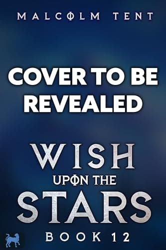 Wish Upon the Stars 12: A Cultivation LitRPG Adventure