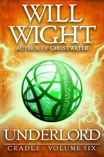 Underlord (Cradle Book 6)
