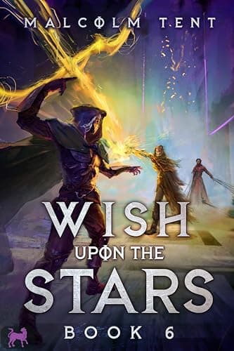 Wish Upon the Stars 6: A Cultivation LitRPG Adventure