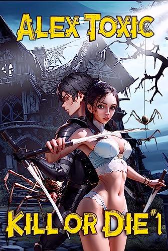 Kill or Die Book #1: A LitRPG Series book cover