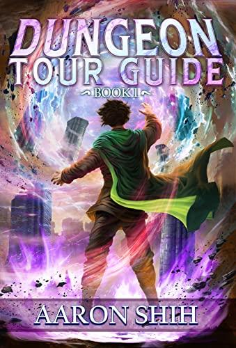 Dungeon Tour Guide: A LitRPG Adventure book cover