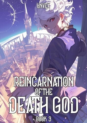 Reincarnation of the Death God Book 3: An OP MC LitRPG