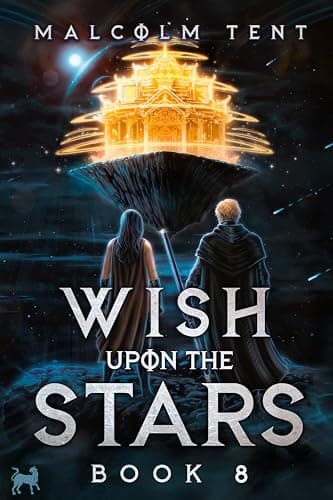 Wish Upon the Stars 8: A Cultivation LitRPG Adventure