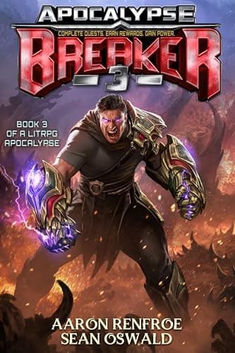 Apocalypse BREAKER 3: Book 3 of a LitRPG Apocalypse