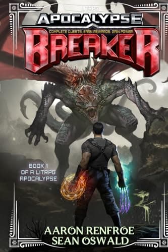 Apocalypse BREAKER: Book 1 of a LitRPG Apocalypse