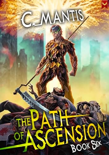 The Path of Ascension 6: A LitRPG Adventure