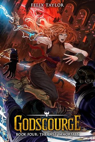 Godscourge Book 4: The Last Immortals: (A Progression Fantasy Adventure) book cover